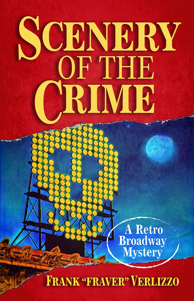 retro broadway mystery series, book 1: scenery of the crime - book cover - frank verlizzo